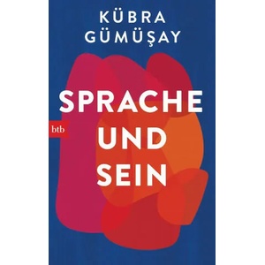 Sprache und Sein | Kübra Gümüsay (ISBN: 9783442771257)