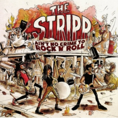 Ain't No Crime to Rock 'N' Roll - The Stripp CD