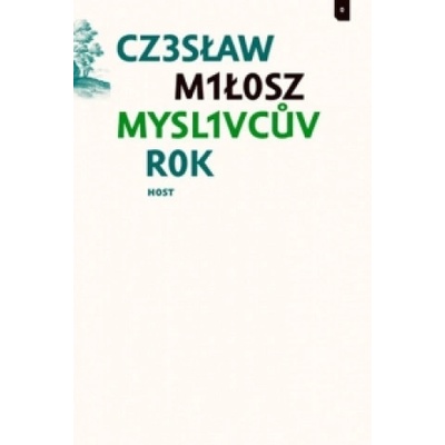 Myslivcův rok Czesław Miłosz