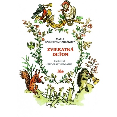 Zvieratká deťom - Mária Rázusová-Martáková