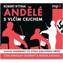 Andělé s vlčím cejchem - Slavní… Robert Rytina