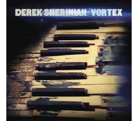 Derek Sherinian: Vortex - Derek Sherinian