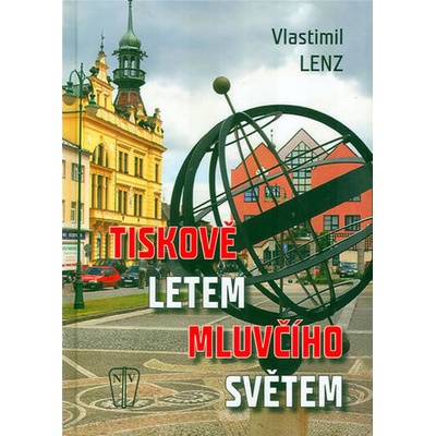 Tiskově letem mluvčího světem - F. Lenz