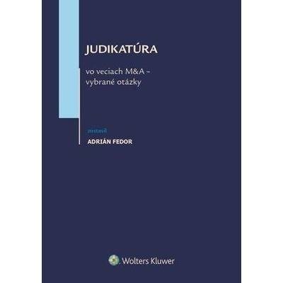 Judikatúra vo veciach M&A - vybrané otázky