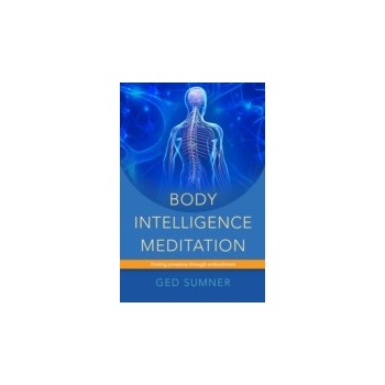 Body Intelligence Meditation - Sumner Ged