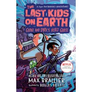 The Last Kids on Earth: Quint and Dirk's Hero Quest | Douglas Holgate (ISBN: 9780593405352)