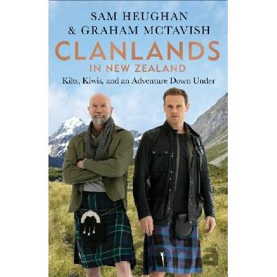 Clanlands in New Zealand (Kilts, Kiwis, and an Adventure Down Under)
