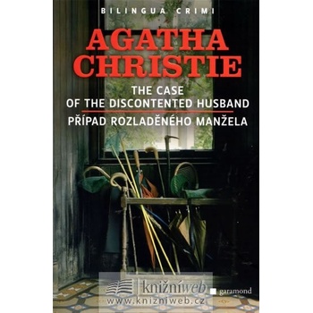 Případ rozladěného manžela - The Case of the Discontented Husband - Christie Agatha