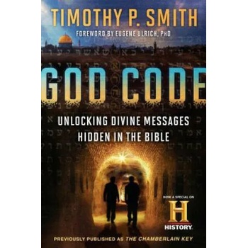 Image 1 of God Code: Unlocking Divine Messages Hidden in the Bible | Timothy P. Smith, Bob Hostetler, Eugene Ulrich