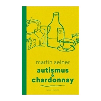Autismus & Chardonnay Selner Martin