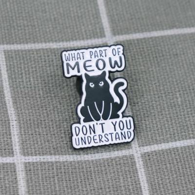 Pinarna Černá kočka What part of meow don't you understand / Jaké části slova „mňau“ si nerozuměl(a)?
