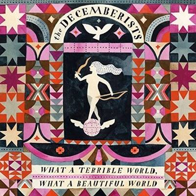 The Decemberists - What A Terrible World, What A Beautiful World (2 LP) (602547017192)