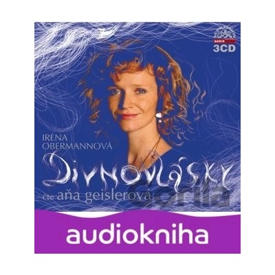 Divnovlásky - Irena Obermannová - čte Aňa Geislerová