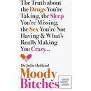 Moody Bitches