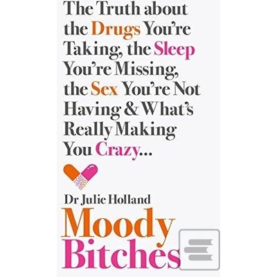 Moody Bitches
