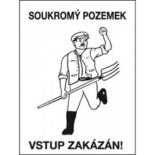 Výstražná cedulka Soukromý pozemek