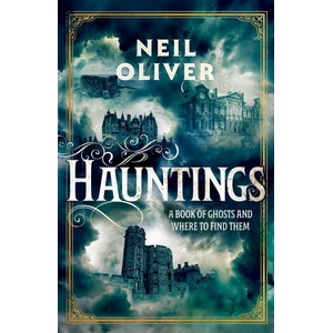 HAUNTINGS | Neil (Author) Oliver (2023)