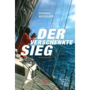 Der verschenkte Sieg | Bernard Moitessier (ISBN: 9783667106254)