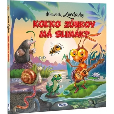 Mravček Zvedavko 2 - Koľko zúbkov má slimák?
