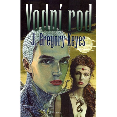 Vodní rod - J. Gregory Keyes