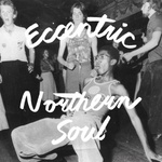 Various Artists - Eccentric Northern Soul (LP) (0825764750714)