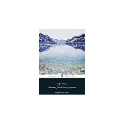 INSPIRATIONS: SELECTIONS FROM CLASSICAL LITERATURE Penguin