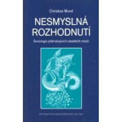 Nesmyslná rozhodnutí - Christian Morel