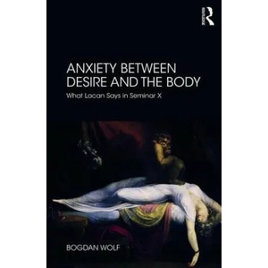 Anxiety Between Desire and the Body | WOLF (ISBN: 9780367112431)