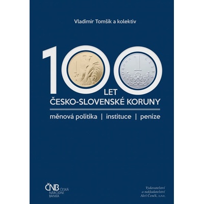 100 let česko-slovenské koruny