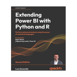 Extending Power BI with Python and R - Second Edition | Luca Zavarella (ISBN: 9781837639533)