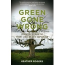 Green Gone Wrong - Heather Rogers