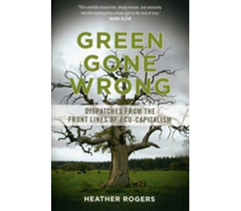 Green Gone Wrong - Heather Rogers