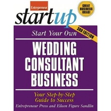 Start Your Own Wedding Consultant Business 3/E