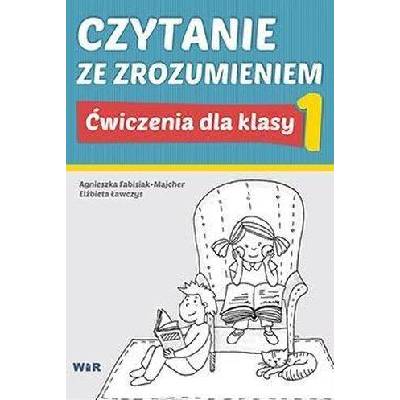 Czytanie ze zrozumieniem dla klasy 1 nw | Agnieszka Fabisiak-Majcher, Elżbieta Ławczys