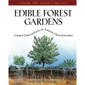 Edible Forest Gardens, Volume II (ISBN: 9781931498807)