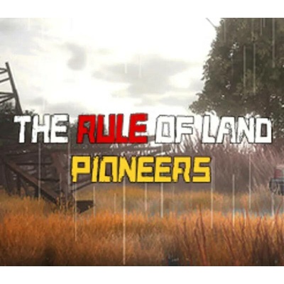The Rule of Land: Pioneers