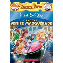 Thea Stilton and the Venice Masquerade - Thea Stilton