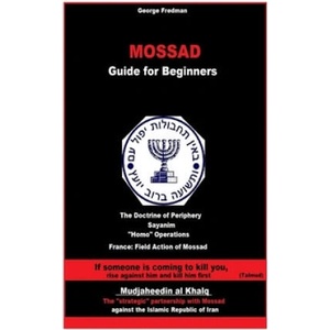 Mossad: Guide for Beginners | George Fredman (2018)