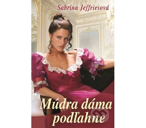 Múdra dáma podľahne