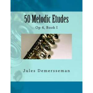 50 Melodic Etudes for Flute: Op 4, Book I | Jules Demersseman, Paul M Fleury (2014)