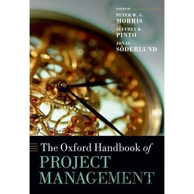 The Oxford Handbook of Project Management Morris Peter W. G.