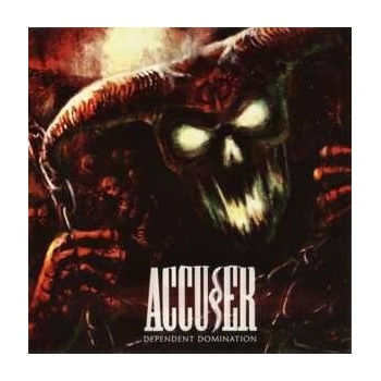 Accuser: Dependent Domination LTD CD