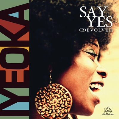 Iyeoka Ivie Okoawo - Say Yes Evolved LP