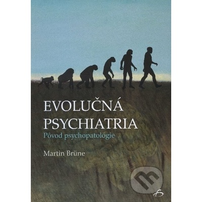 Evolučná psychiatria Martin Brüne