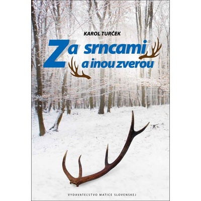 Za srncami a inou zverou