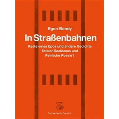 In Strassenbahnen - Egon Bondy