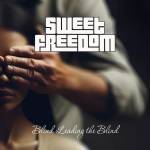 Mystic Production Sweet Freedom: Blind Leading The Blind - CD (085160)