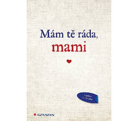 Mám tě ráda, mami