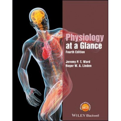 Physiology at a Glance 4e | Jeremy P. T. Ward, Roger W. A. Linden