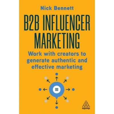 B2B Influencer Marketing - Nick Bennett